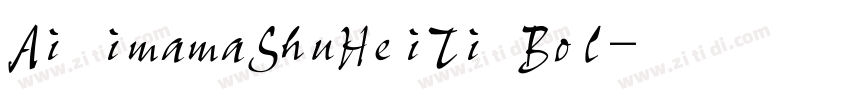 Ai imamaShuHeiTi Bol字体转换